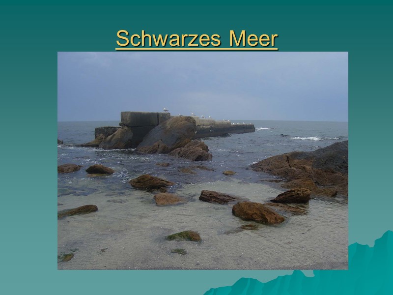 Schwarzes Meer